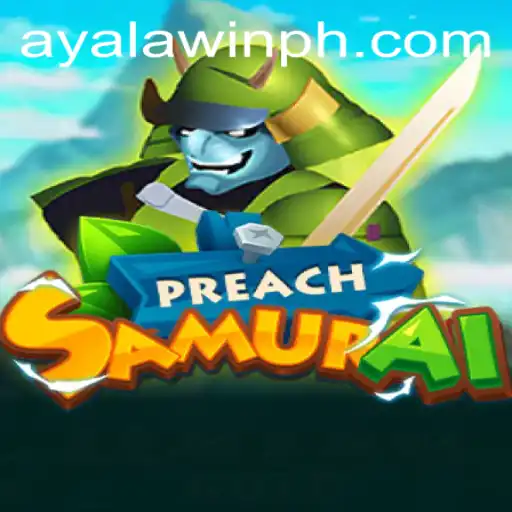 Unveiling PreachSamurai and the Allure of Ayalawin